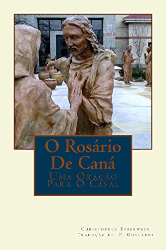 Livro PDF: O Rosário De Caná: UMA ORAÇÃO PARA O CASAL