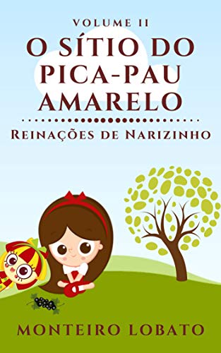 Livro PDF O Sítio do Pica-Pau Amarelo: Reinações de Narizinho (Vol. II)