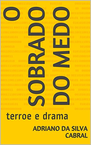 Livro PDF o sobrado do medo: terror e drama (drama familiar)