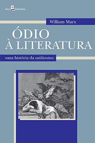 Livro PDF: Ódio à literatura: Uma história da antiliteratura