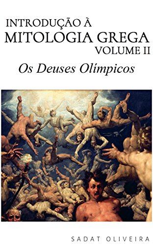 Livro PDF Os Deuses Olímpicos (Introdução à Mitologia Grega Livro 2)