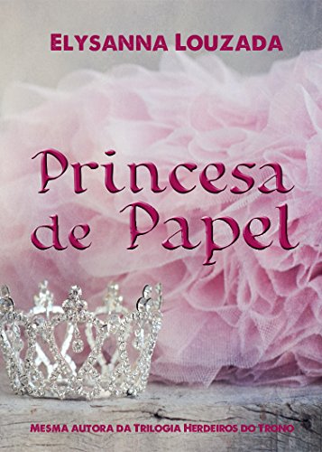 Livro PDF Princesa de Papel