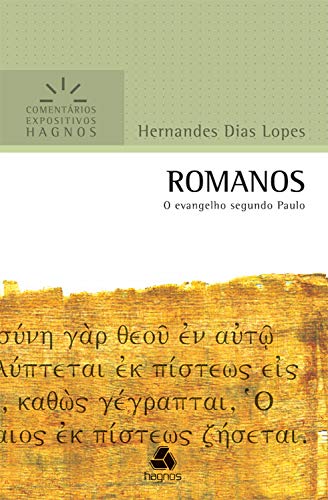 Livro PDF Romanos: O evangelho segundo Paulo (Comentários expositivos Hagnos)
