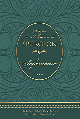 Capa do livro: Seleções da Biblioteca de Spurgeon: Sofrimento - Ler Online pdf