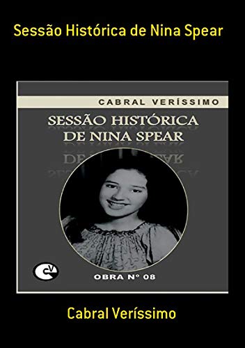 Capa do livro: Sessão Histórica De Nina Spear - Ler Online pdf
