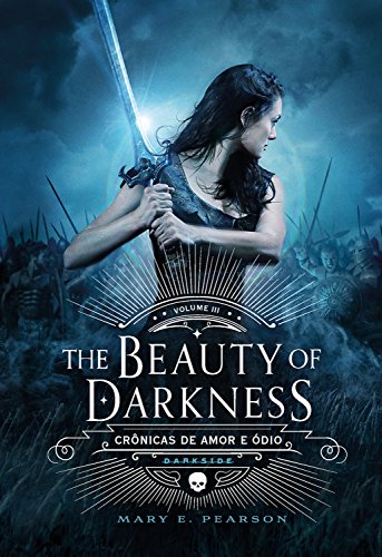 Livro PDF The Beauty of Darkness (Crônicas de Amor e Ódio Livro 3)