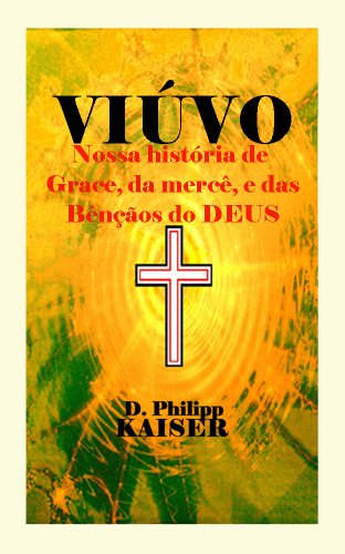 Livro PDF VIÚVO Nossa história de Grace, da mercê, e das bênçãos do DEUS