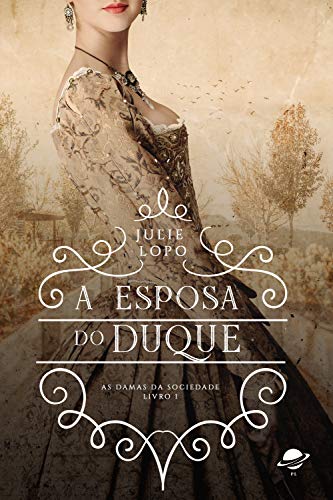 Livro PDF: A Esposa do Duque: Damas da Sociedade – Vol. 1
