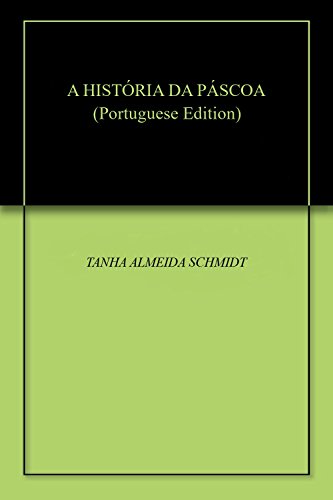 Capa do livro: A HISTÓRIA DA PÁSCOA - Ler Online pdf