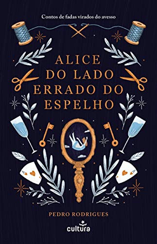 Capa do livro: Alice do Lado Errado do Espelho - Ler Online pdf