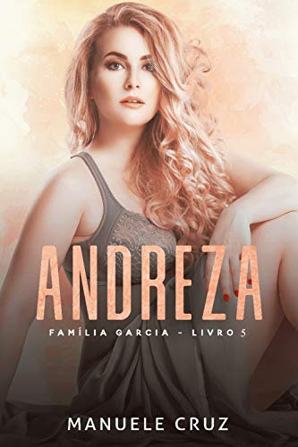 Livro PDF: Andreza – Família Garcia (Livro 5)