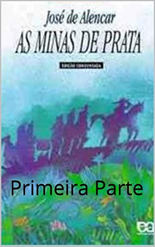 Livro PDF As Minas de Prata: Primeira Parte