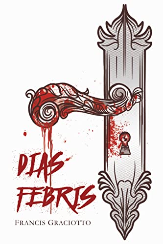 Livro PDF: Dias Febris (Febre Vermelha)