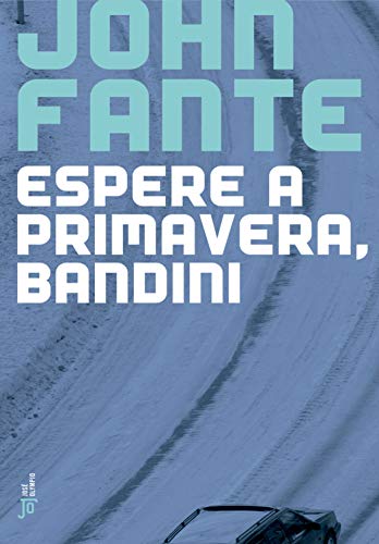 Capa do livro: Espere a primavera, Bandini - Ler Online pdf
