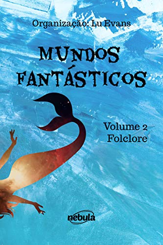 Livro PDF Folclore: Coleção Mundos Fantásticos – Volume 2