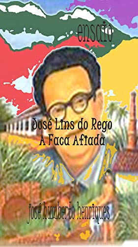 Livro PDF José Lins do Rego: A Faca Afiada
