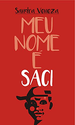 Capa do livro: Meu nome é Saci. - Ler Online pdf
