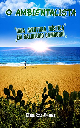 Livro PDF O AMBIENTALISTA: Uma aventura mística em Balneário Camboriú