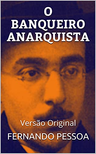 Livro PDF O BANQUEIRO ANARQUISTA: Versão Original