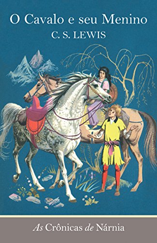 Capa do livro: O Cavalo e seu Menino (As Crônicas de Nárnia Livro 3) - Ler Online pdf