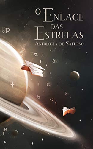 Capa do livro: O enlace das estrelas: Antologia de Saturno - Ler Online pdf
