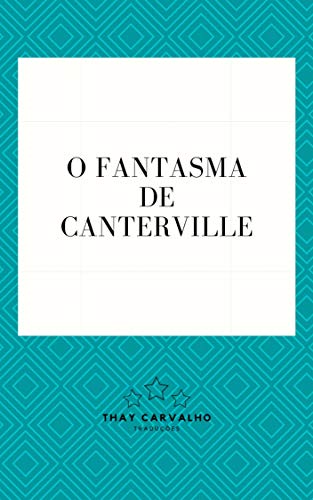 Capa do livro: O Fantasma de Canterville (Traduzido) - Ler Online pdf