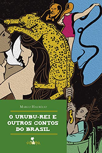 Capa do livro: O Urubu-Rei: e outros contos do Brasil - Ler Online pdf