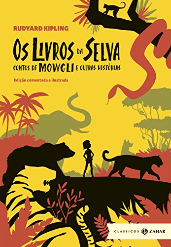 Livro PDF Os livros da Selva: edição comentada e ilustrada: Contos de Mowgli e outras histórias (Clássicos Zahar)