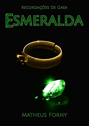 Livro PDF Recordações de Gaea: Esmeralda (Jornada)