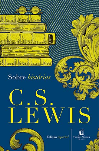Capa do livro: Sobre Histórias (Clássicos C.S. Lewis) - Ler Online pdf