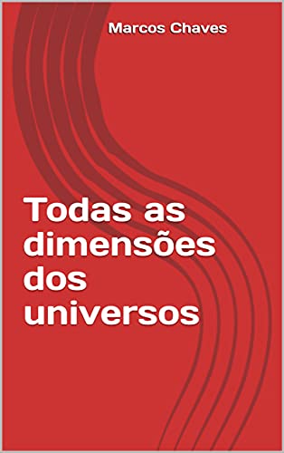 Livro PDF: Todas as dimensões dos universos