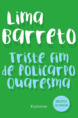 Livro PDF Triste fim de Policarpo Quaresma (Coleção Biblioteca Luso-Brasileira)