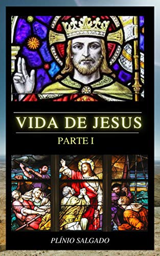 Livro PDF Vida de Jesus (Parte I)