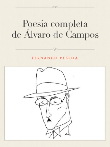 Capa do livro: A poesia completa de Álvaro de Campos - Ler Online pdf