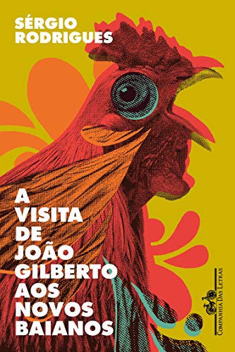 Livro PDF A visita de João Gilberto aos Novos Baianos: Contos