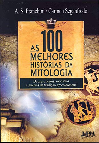 Capa do livro: As 100 Melhores Histórias da Mitologia - Ler Online pdf