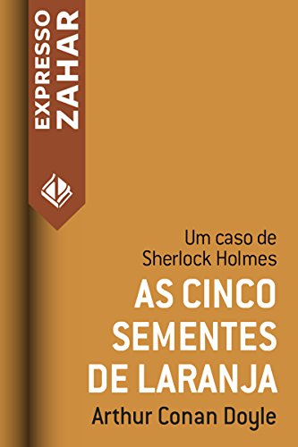 Livro PDF As cinco sementes de laranja: Um caso de Sherlock Holmes