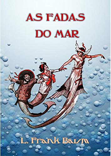 Capa do livro: As Fadas do Mar (Coleção Mágico de Oz) - Ler Online pdf