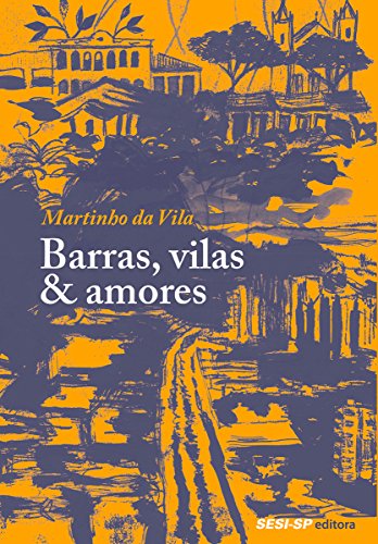 Capa do livro: Barras, vilas & amores (Quem lê sabe por quê) - Ler Online pdf