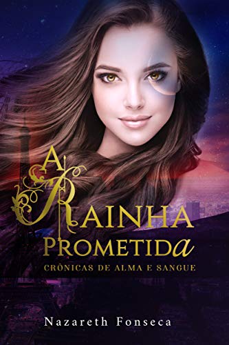 Capa do livro: Crônicas de Alma e Sangue: A Rainha Prometida - Ler Online pdf