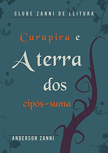 Livro PDF Curupira e a Terra dos Cipós-suma