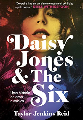 Livro PDF: Daisy Jones and The Six: Uma história de amor e música