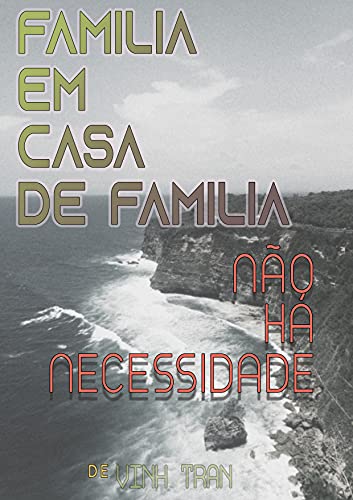 Capa do livro: Família Em Casa De Família (Livro 2) – Não Há Necessidade - Ler Online pdf