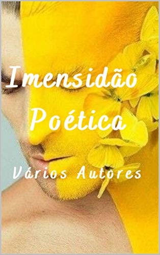 Livro PDF Imensidão Poética : Poesias e Contos