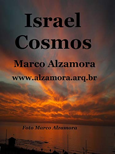 Livro PDF Israel Cosmos: Cheguei em Israel no dia 18 de julho de 2018!