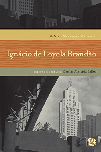 Capa do livro: Melhores crônicas Ignácio de Loyola Brandão - Ler Online pdf