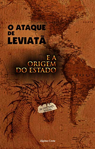 Livro PDF O ATAQUE DE LEVIATÃ E A ORIGEM DO ESTADO