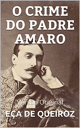Livro PDF O CRIME DO PADRE AMARO: Versão Original