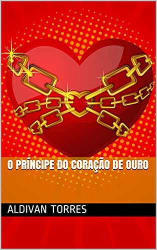 Livro PDF O Príncipe do Coração de Ouro