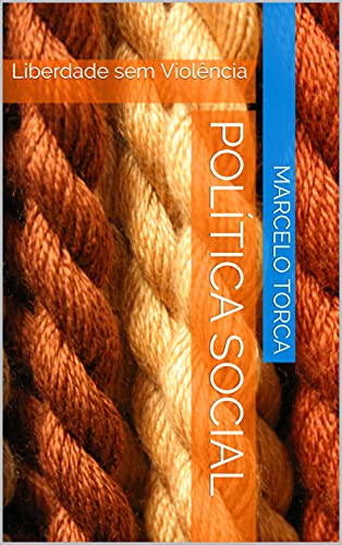 Livro PDF Política Social: Liberdade sem Violência (Poesias)
